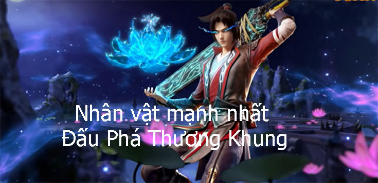 nhan-vat-dau-pha-thuong-khung-1