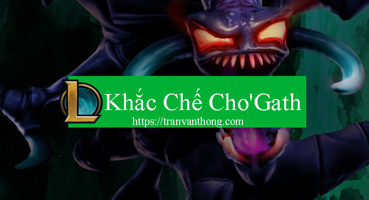 khac-che-cho'gath