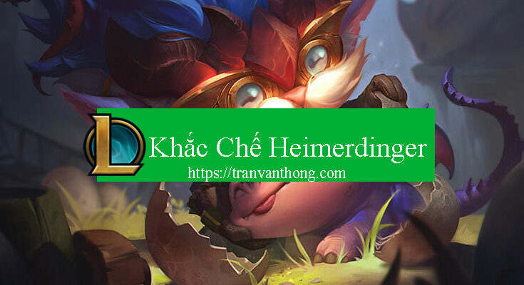 khac-che-heimerdinger