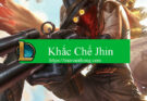 khac-che-jhin