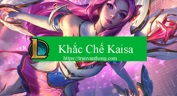 khac-che-kaisa
