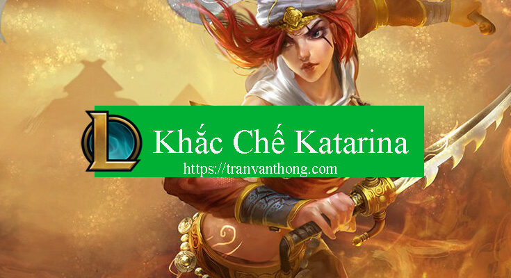 khac-che-katarina