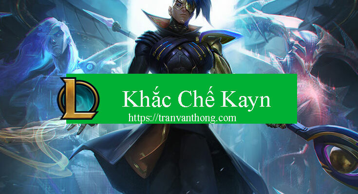 khac-che-kayn