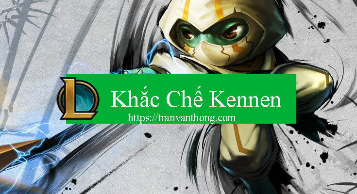 khac-che-kennen
