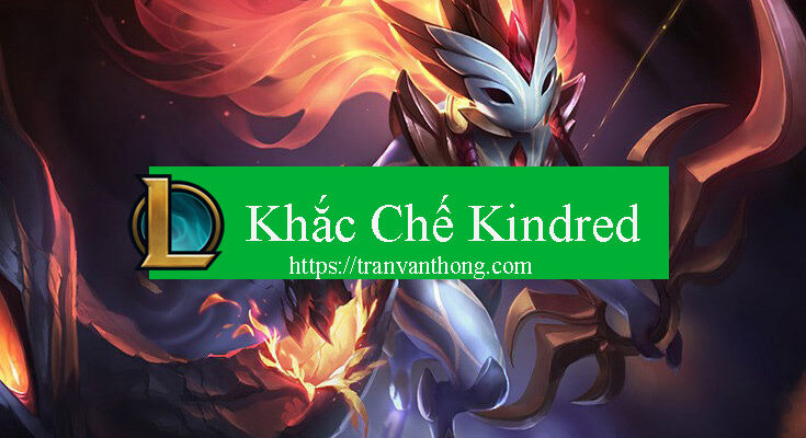 khac-che-kindred
