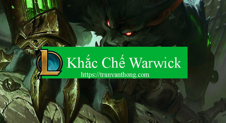khac-che-warwick