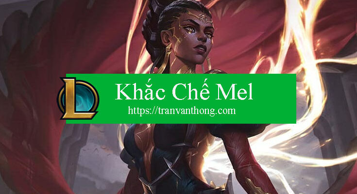 khac-che-mel