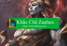 khac-che-zaahen